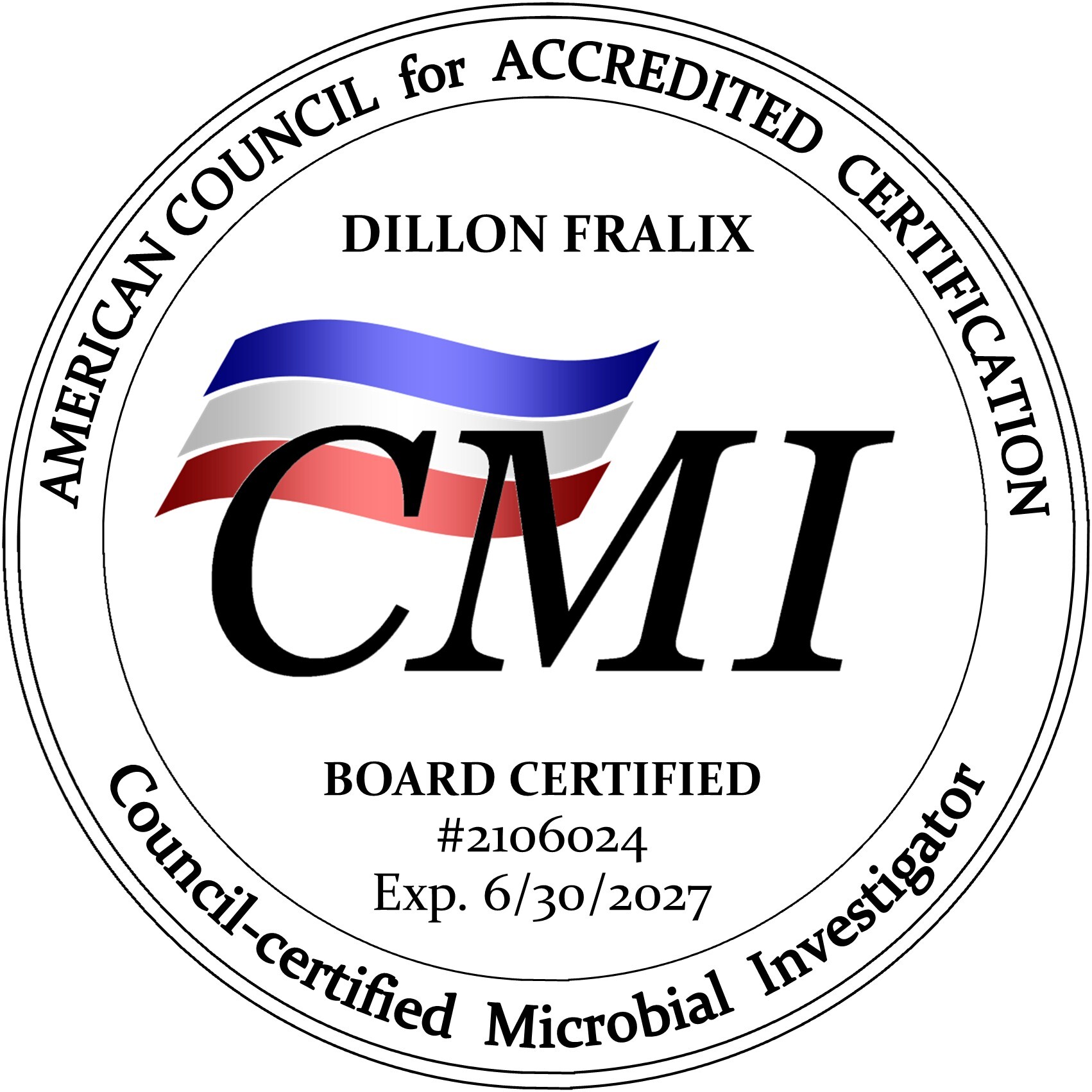 President, Dillon Fralix, is a Board Certified Microbial Investigator